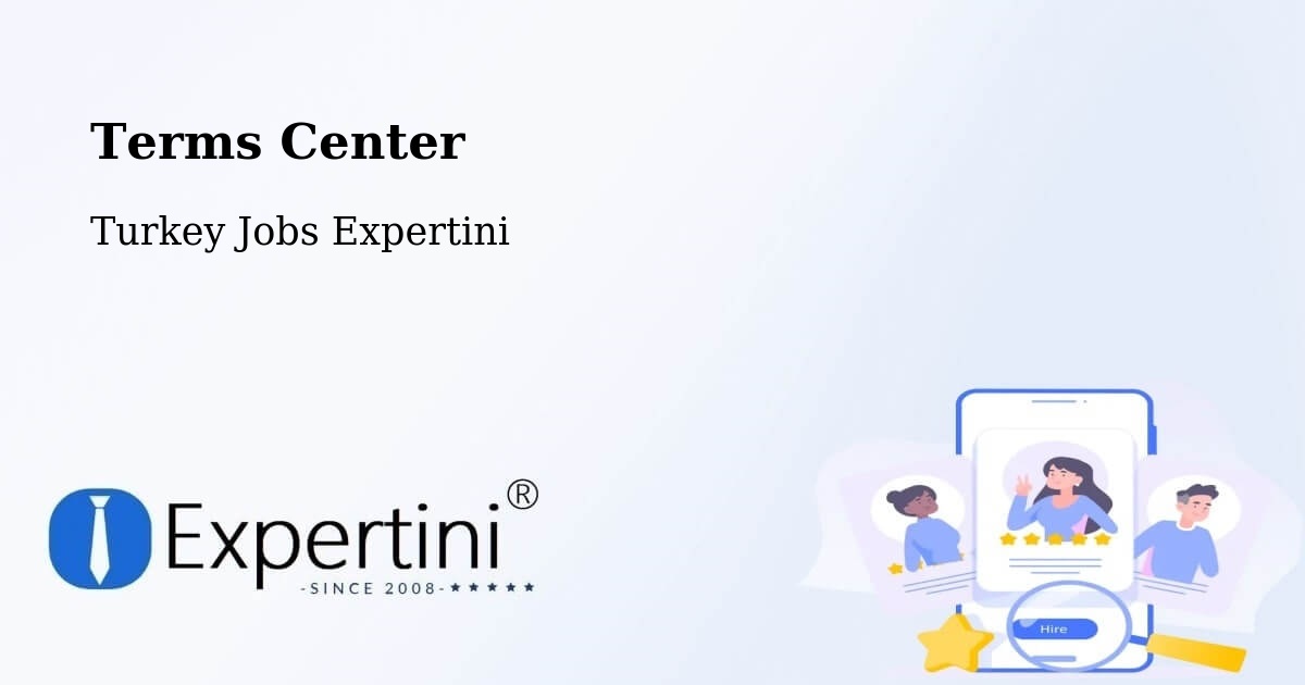 Terms of Service – Turkey - Turkey Jobs Expertini